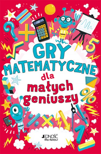 Gry matematyczne dla malych geniuszy_okladka_max